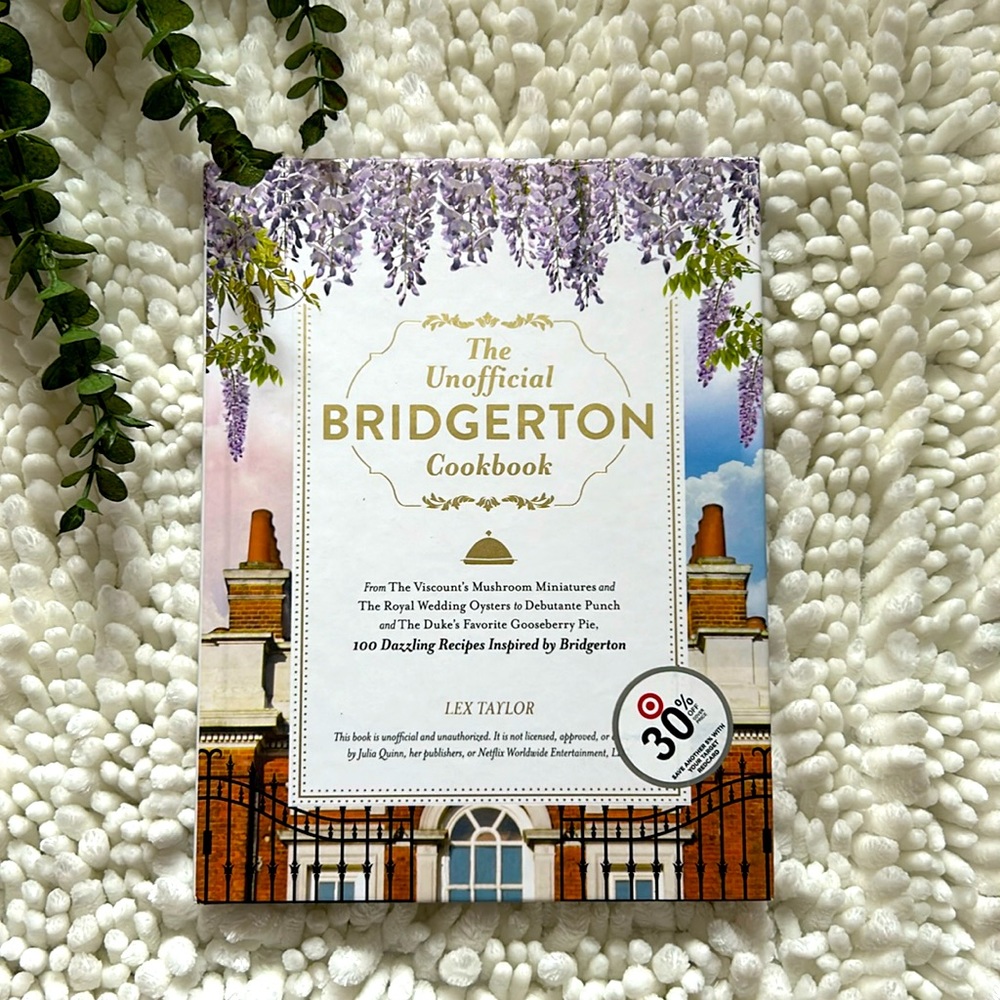 The Unofficial BRIDGERTON Cookbook